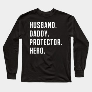 Gift for Dad Hero Husband Long Sleeve T-Shirt